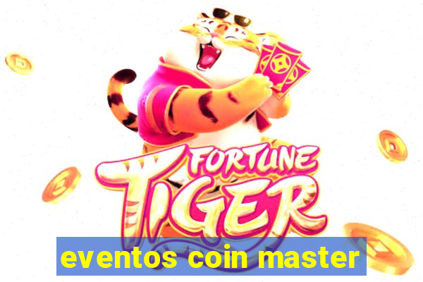 eventos coin master